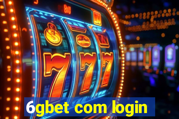 6gbet com login